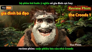 phim gia đình Hài Hước Nhất quả đất - review phim cuộc phiêu lưu của nhà Croods