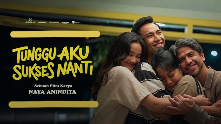 [MOVIE] TUNGGU AKU SUKSES NANTI - Film Terbaru 2026 Film Libur Lebaran Paling Relate