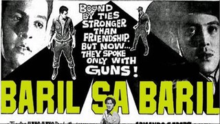 Baril sa Baril 1961 (Tagalog Action/Romance Film) Philippines
