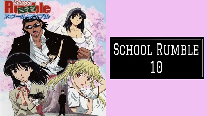 School Rumble 10 [Subtitle Indonesia]