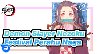 Demon Slayer
Nezoku
Festival Perahu Naga_3