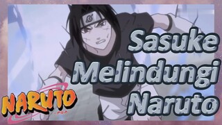 Sasuke Melindungi Naruto