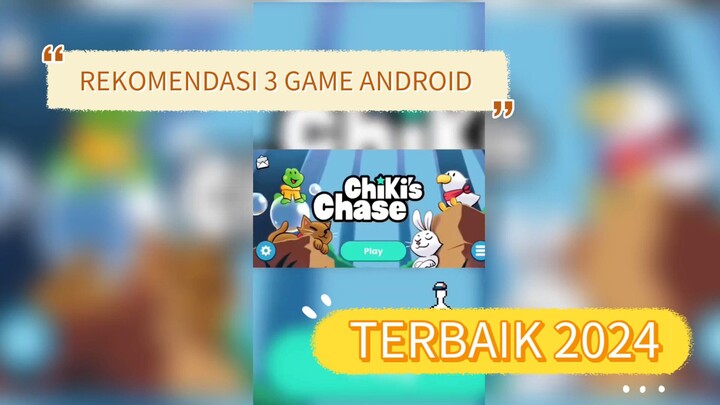 3 GAME ANDROID TERBAIK 2024 - PART 1