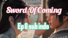 Sword Of Coming eps 6 sub indo