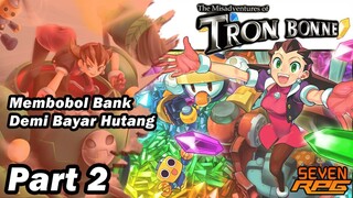 Masuk Kota Kita Bobol Bank di Misadventures of Tron Bonne | Part 2