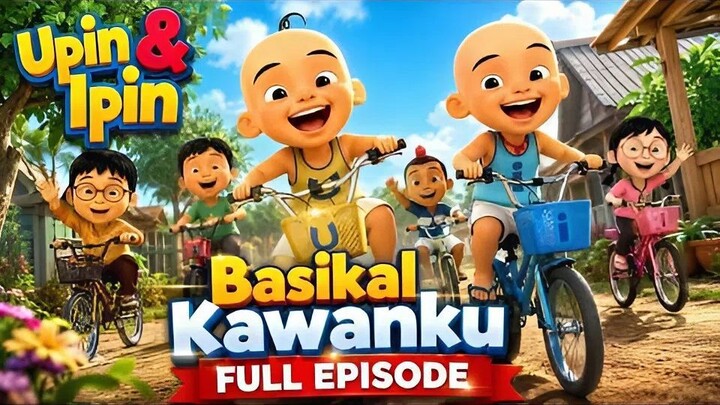 Upin & Ipin Episode Baru Basikal Kawanku