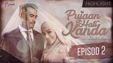 Pujaan Hati Kanda 2018 EP02