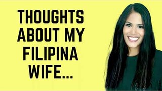 Thoughts On My Filipina Wife ❤️ Married to a Filipina