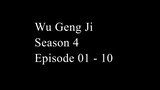 Wu Geng Ji Season 4 Episode 01 - 10 Subtitle Indonesia
