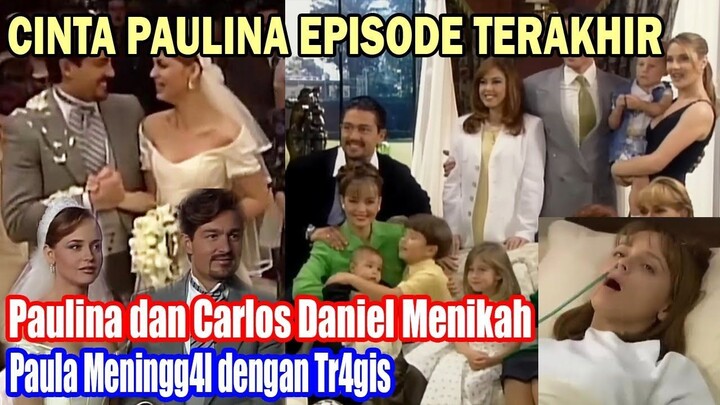TAMAT CINTA PAULINA EPISODE TERAKHIR ENDING SESUAI KEINGINAN PENONTON