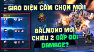 MLBB | BALMOND MỚI TĂNG X2 DAMAGE CHIÊU 2? HÉ LỘ GIAO DIỆN CẤM CHỌN MỚI! | Tốp Mỡ Gaming