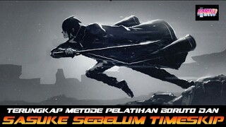 TERUNGKAP METODE PELATIHAN BORUTO DAN SASUKE SEBELUM TIMESKIP