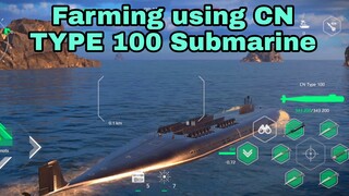 Modern Warships: FARMING using CN TYPE 100 Submarine..