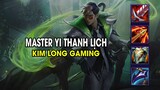 Kim Long Gaming - MASTER YI THANH LỊCH
