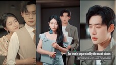 Our love is separated by the sea of clouds (eng sub)