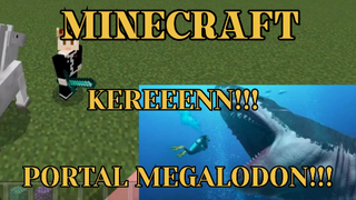 MINECRAFT - KEREN BANGET GUYS PORTALNYA MEGALODON!!!