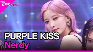 PURPLE KISS, Nerdy (퍼플키스, Nerdy) [THE SHOW 220802]