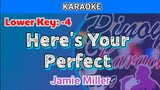 Here's Your Perfect by Jamie Miller (Karaoke : Lower Key : -4)