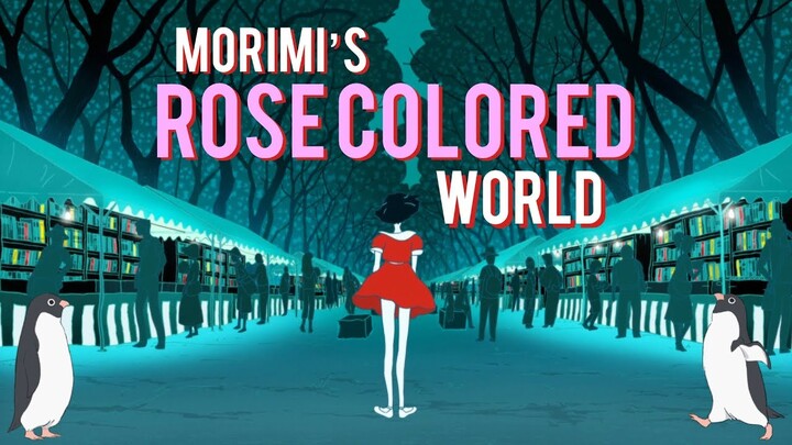 The Rose-Colored World of Tomihiko Morimi