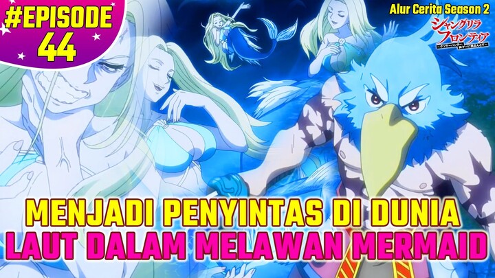 SANRAKU MASUK KE DALAM DUNIA SPONGEBOB DIMANA IKAN-IKAN JADI MANUSIA Shangri La Frontier EPS 44
