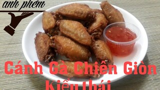 cách làm Cánh Gà Chiên Giòn Kiểu Thái /Món Ngon Thái Lan 7 /ปีกไก่ทอด/ Anh Phèm