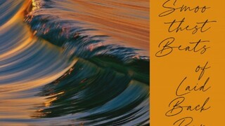 The smoothest beats of Laid-Back Rap Mix