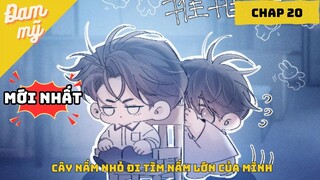 CHAP 20|  - Truyện tranh:  Nấm Nhỏ  | Review Đam Mỹ