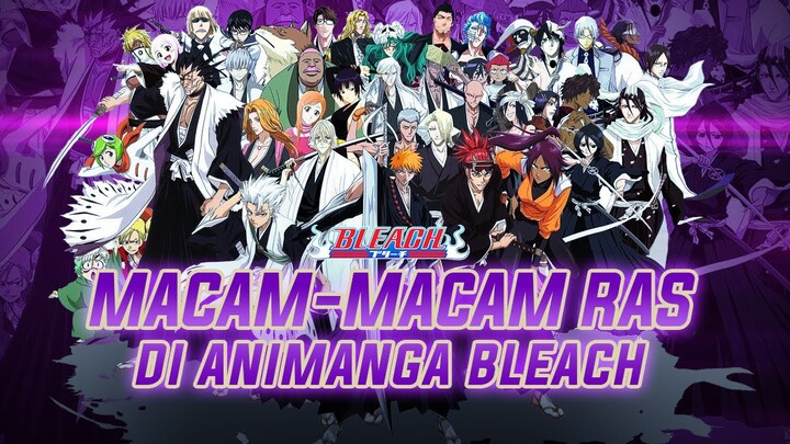 Mengenal 9 Ras/Kelompok di Anime Bleach