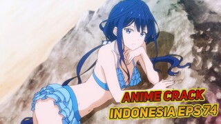 Ketika Punya Senpai Pemalu | Anime Crack Indonesia Episode 74