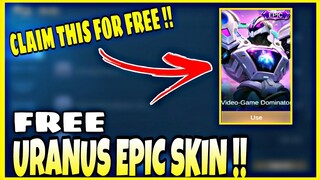 CLAIM AND GET URANUS EPIC SKIN FOR FREE!! || MOBILE LEGENDS BANG BANG