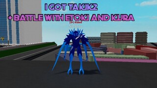 Roblox Ro - Ghoul | Getting TakiK2 | + Battle with EtoK1 and Kura!