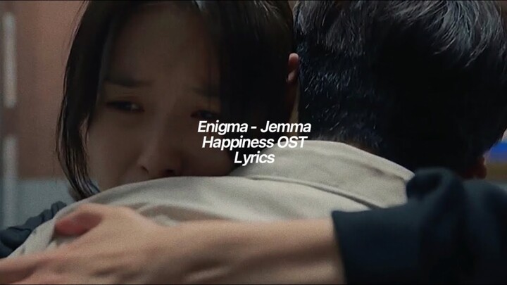 ENIGMA - 젬마 (JEMMA) [Happiness 해피니스 OST pt.3] lyrics