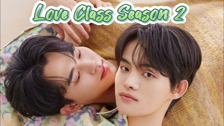 Love Class Season 2 (EPISODE 3) ENG.SUB