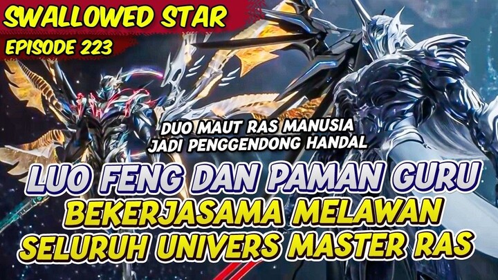 LUO FENG DI INCAR OLEH TIGA UNIVERS MASTER SEKALIGUS  SWALLOWED STAR  EPS 215