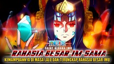 ONE PIECE TERBARU! KEMAMPUAN IM SAMA! ODA MENGUNGKAP RAHASIA BESAR TENTANG IM SAMA!