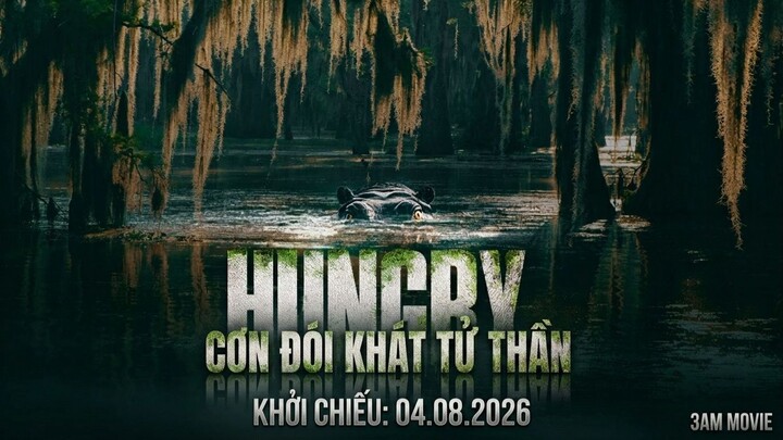 Cơn Đói Khát Tử Thần (Hungry 2026) Full HD Thuyết Minh