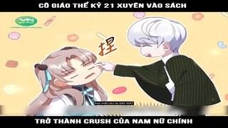 Review Truyện: Cô giáo thể kỷ 21 xuyên vào sách, trở thành crush của nam nữ chính