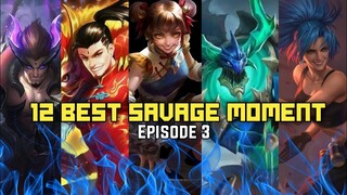 12 Best Savage Moment Episode 3 | Mobile Legends