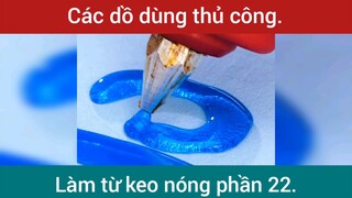 Các đồ dùng thủ công làm từ keo nóng p22