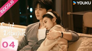 EPS 04 :: Sulit Dibujuk (TFF) Sub Indo