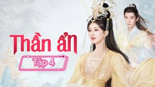 Phim Thần Ẩn - Tập 4 - Vietsub