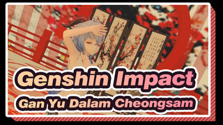 Genshin Impact | Gan Yu Dalam Cheongsam