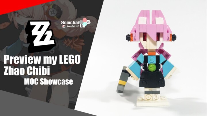 Preview my LEGO Zenless Zone Zero Zhao Chibi | Somchai Ud
