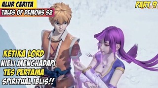 Lord Nieli Di Hadapkan Dengan Ujian Spiritual - Alur Cerita Donghua Tales Of Demons Part 9