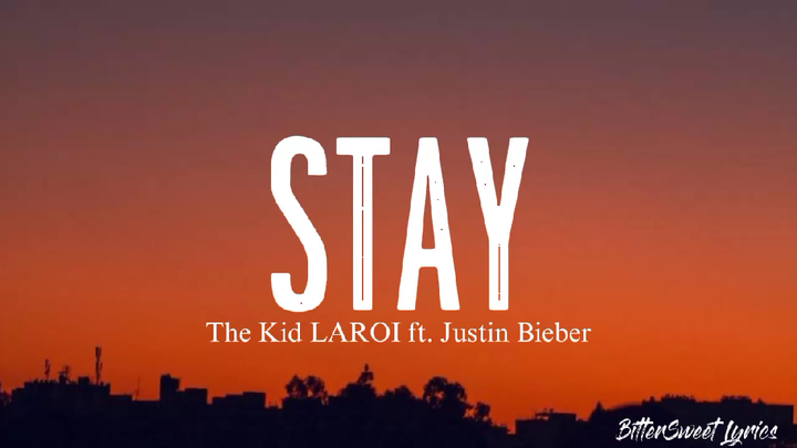 Stay | The Kid LAROI ft. Justin Bieber (Lyrics)