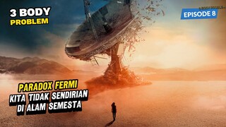 SELAMA 400 TAHUN KEDEPAN BUMI DIAWASI MAHLUK ASING - ALUR FILM 3 BODY PROBLEM EPISODE 8