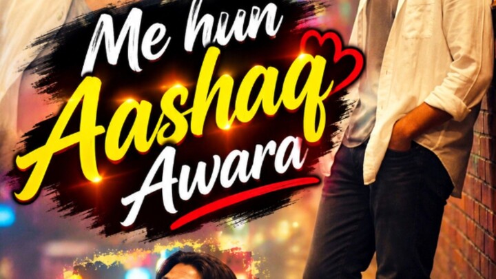 me Hun aashaq awara