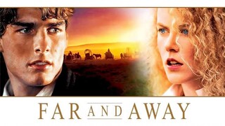 Far and Away (1992) ไกลเพียงใดก็จะไปให้ถึงฝัน พากย์ไทย