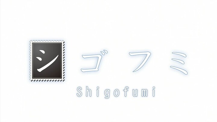 Shigofumi - Letters from the Departed - EP.1 english sub