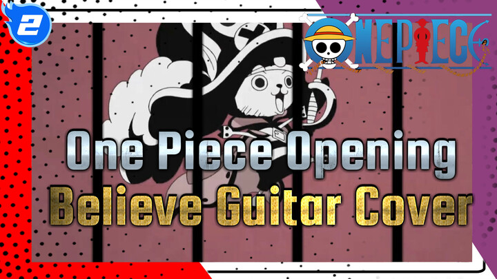 One Piece Opening 2 "Believe" (Electric Guitar + Bass Cover)_2
